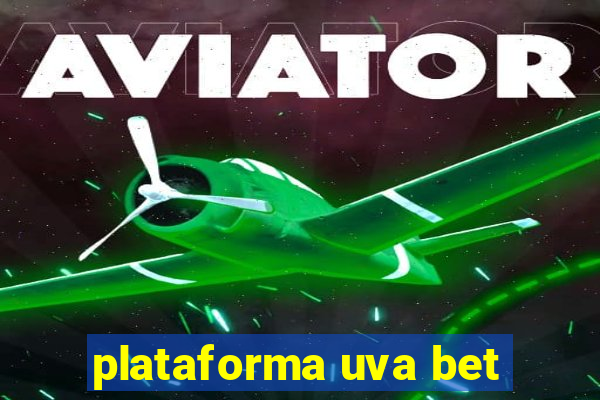 plataforma uva bet